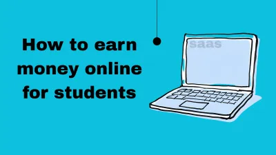 How to Earn Money Online for Students: 8 Flexible Ideas